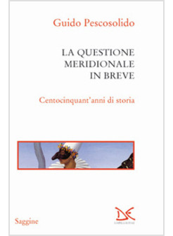 QUESTIONE MERIDIONALE IN BREVE (LA)