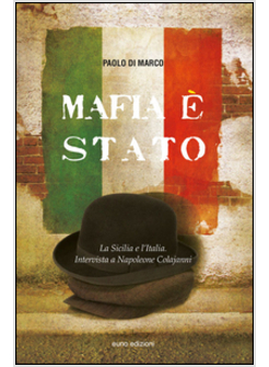 MAFIA E' STATO. LA SICILIA E L'ITALIA. INTERVISTA A NAPOLEONE COLAJANNI