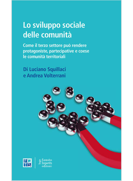 SVILUPPO SOCIALE DELLE COMUNITA' COME IL TERZO SETTORE PUO' RENDERE PROTAGONISTI