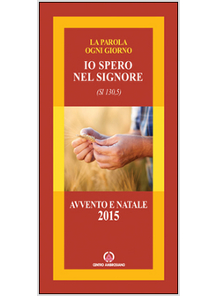 IO SPERO NEL SIGNORE . (SL 130,5)