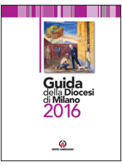 GUIDA DELLA DIOCESI DI MILANO 2016