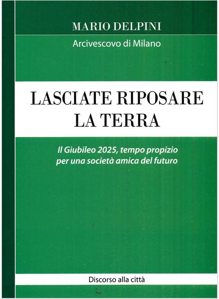 LASCIATE RIPOSARE LA TERRA