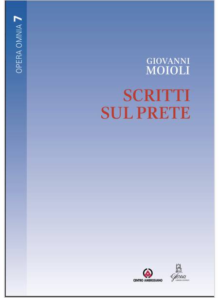 SCRITTI SUL PRETE OPERA OMNIA 7