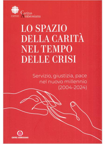 LO SPAZIO DI CARITA' NEL TEMPO DELLE CRISI