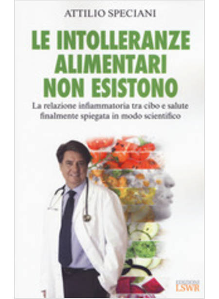 LE INTOLLERANZE ALIMENTARI NON ESISTONO