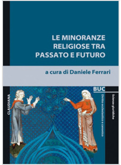 MINORANZE RELIGIOSE TRA PASSATO E FUTURO (LE)