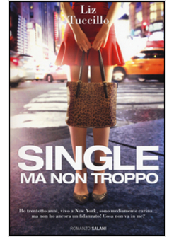 SINGLE MA NON TROPPO