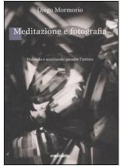 MEDITAZIONE E FOTOGRAFIA