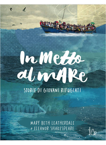 IN MEZZO AL MARE. STORIE DI GIOVANI RIFUGIATI