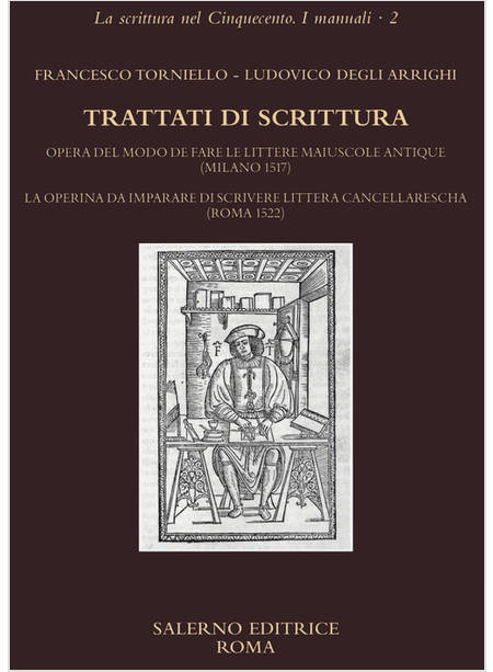 TRATTATI DI SCRITTURA. OPERA DEL MODO DE FARE LE LITTERE MAIUSCOLE ANTIQUE (MILA