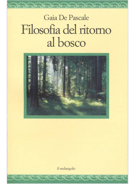 FILOSOFIA DEL RITORNO AL BOSCO