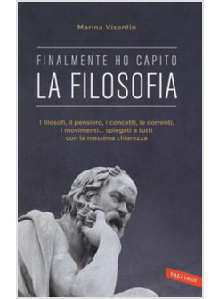 FILOSOFIA. FINALMENTE HO CAPITO! (LA)