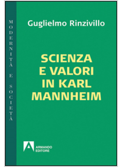 SCIENZA E VALORI IN KARL MANNHEIM