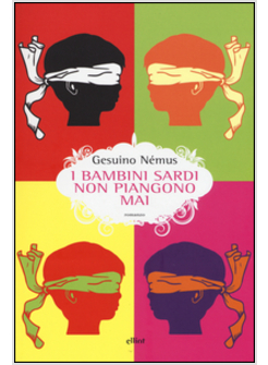 BAMBINI SARDI NON PIANGONO MAI (I)