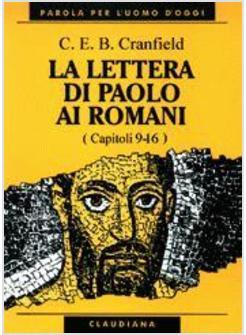 LETTERA DI PAOLO AI ROMANI (CAPITOLI 9-16) (LA)