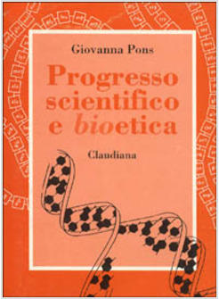 PROGRESSO SCIENTIFICO E BIOETICA