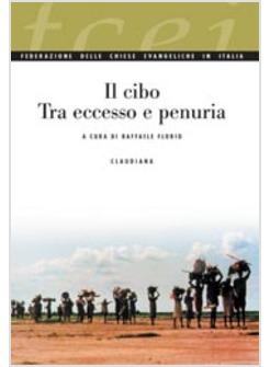 CIBO TRA ECCESSO E PENURIA