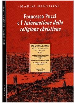 FRANCESCO PUCCI E L'INFORMATIONE DELLA RELIGIONE CHRISTIANA