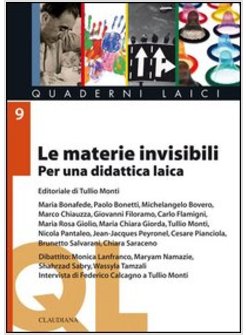 MATERIE INVISIBILI. PER UNA DIDATTICA LAICA (LE)