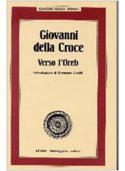 GIOVANNI DELLA CROCE. VERSO L'OREB