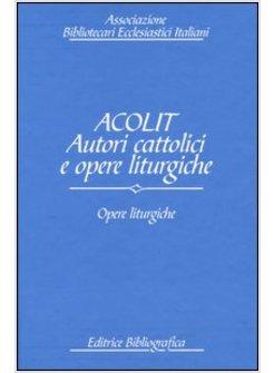 ACOLIT  3 OPERE LITURGICHE