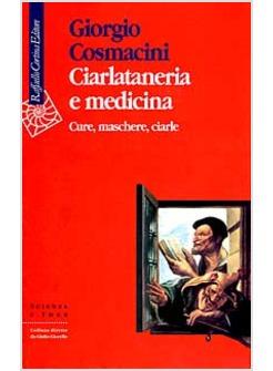 CIARLATANERIA E MEDICINA