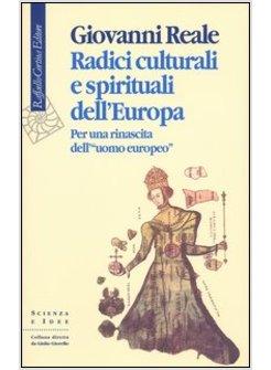 RADICI CULTURALI E SPIRITUALI DELL'EUROPA