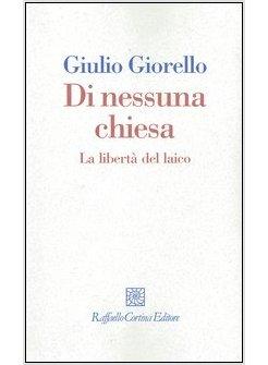 DI NESSUNA CHIESA LA LIBERTA' DEL LAICO