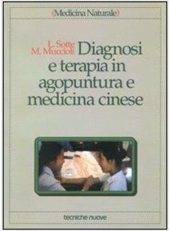 DIAGNOSI E TERAPIA IN AGOPUNTURA E MEDICINA CINESE