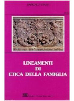 LINEAMENTI DI ETICA DELLA FAMIGLIA