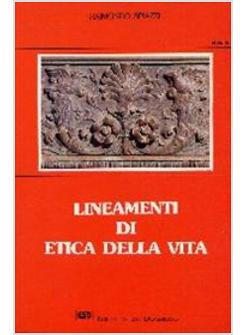 LINEAMENTI DI ETICA DELLA VITA