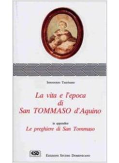 VITA E L'EPOCA DI S TOMMASO D'AQUINO (LA)