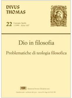 DIO IN FILOSOFIA PROBLEMATICHE DI TEOLOGIA FILOSOFICA