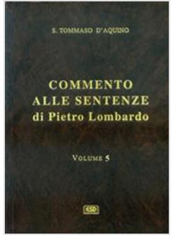 COMMENTO ALLE SENTENZE DI PIETRO 5 LOMBARDO TESTO ITALIANO E LATINO