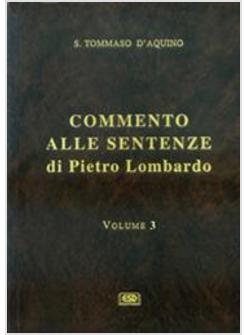 COMMENTO ALLE SENTENZE DI PIETRO 3 LOMBARDO TESTO ITALIANO E LATINO