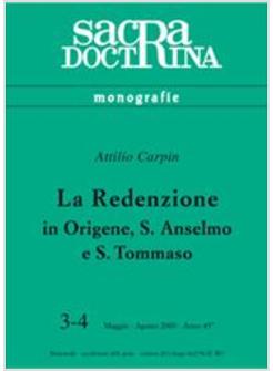 REDENZIONE IN ORIGENE S ANSELMO E S TOMMASO (LA)