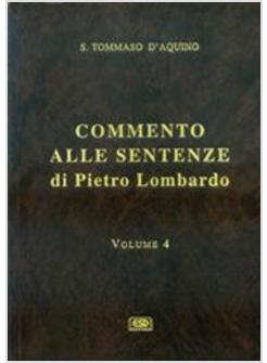 COMMENTO ALLE SENTENZE DI PIETRO 4 LOMBARDO TESTO ITALIANO E LATINO