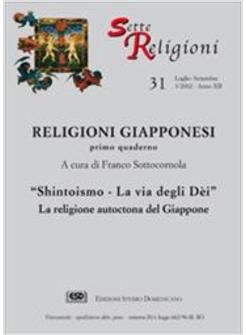 SHINTOISMO LA VIA DEGLI DEI INCONTRO CON LA RELIGIONE AUTOCTONA DEL GIAPPONE