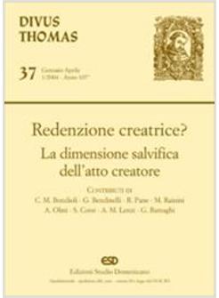 REDENZIONE CREATRICE? LA DIMENSIONE SALVIFICA DELL'ATTO CREATORE