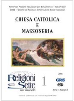 RELIGIONI E SETTE NEL MONDO. VOL. 1: CHIESA CATTOLICA E MASSONERIA.