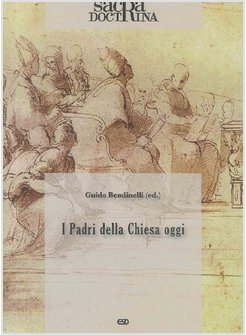 SACRA DOCTRINA (2012). VOL. 1: I PADRI DELLA CHIESA OGGI.