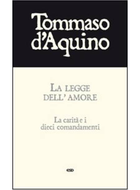 LA LEGGE DELL'AMORE. LA CARITA' E I DIECI COMANDAMENTI