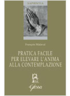 PRATICA FACILE PER ELEVARE L'ANIMA ALLA CONTEMPLAZIONE