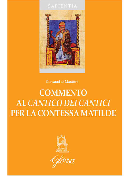 COMMENTO AL CANTICO DEI CANTICI PER LA CONTESSA MATILDE