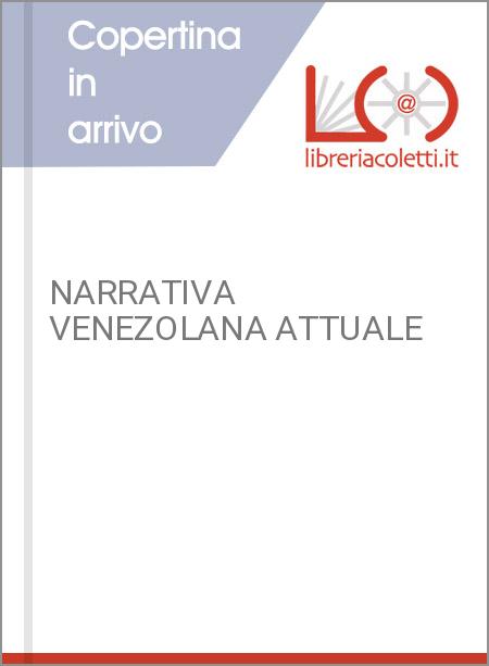 NARRATIVA VENEZOLANA ATTUALE