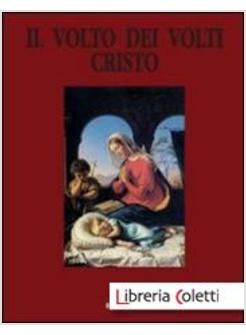 VOLTO DEI VOLTI: CRISTO (IL). VOL. 11