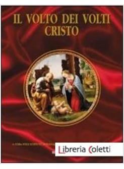 VOLTO DEI VOLTI: CRISTO (IL). VOL. 13