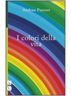 COLORI DELLA VITA (I)