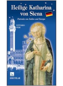 HEILIGE KATHARINA VON SIENA. PATRONIN VON ITALIEN UND EUROPA