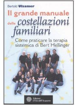 GRANDE MANUALE DELLE COSTELLAZIONI FAMILIARI (IL)